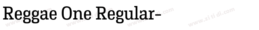 Reggae One Regular字体转换